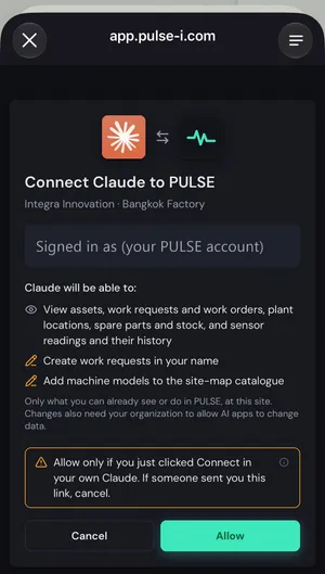 หน้า Connect Claude to PULSE แสดงองค์กร Integra Innovation ไซต์ Bangkok Factory บัญชีที่ลงชื่อเข้าใช้ รายการสิ่งที่ Claude จะทำได้ คำเตือนให้อนุญาตเฉพาะเมื่อคุณเพิ่งกดเชื่อมต่อเอง และปุ่ม Cancel กับ Allow